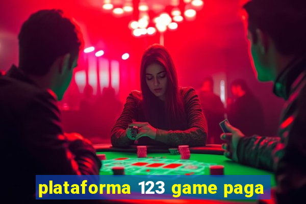 plataforma 123 game paga